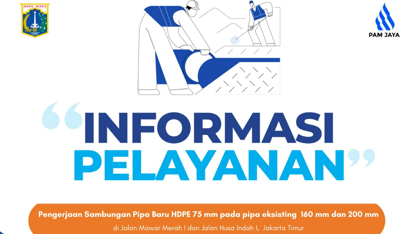 informasi-peningkatan-pelayanan-pekerjaan-sambungan-pipa-jalan-mawar-merah-1-dan-jalan-nusa-indah-rw-01-jakarta-timur-GtREn