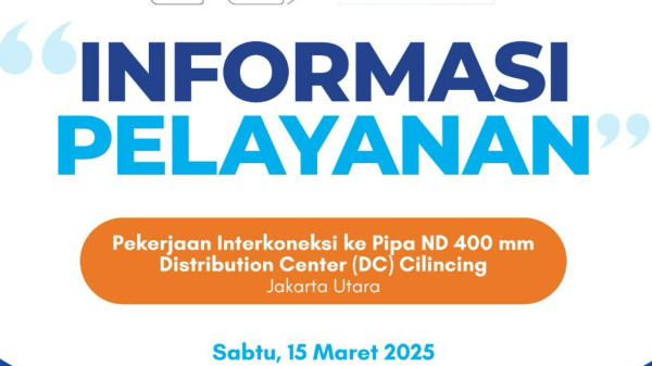 informasi-peningkatan-pelayanan-pekerjaan-interkoneksi-pipa-nd-400-mm-dc-cilincing-jakarta-utara-fYG98