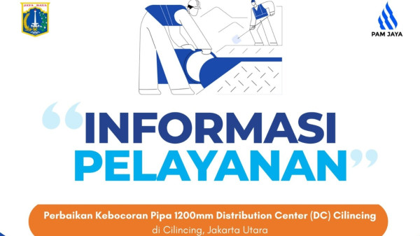 informasi-peningkatan-pelayanan-pekerjaan-perbaikan-kebocoran-pipa-1200-mm-di-distribution-cilincing-jakarta-utara-oleh-kementerian-pekerjaan-umum-CuwHN