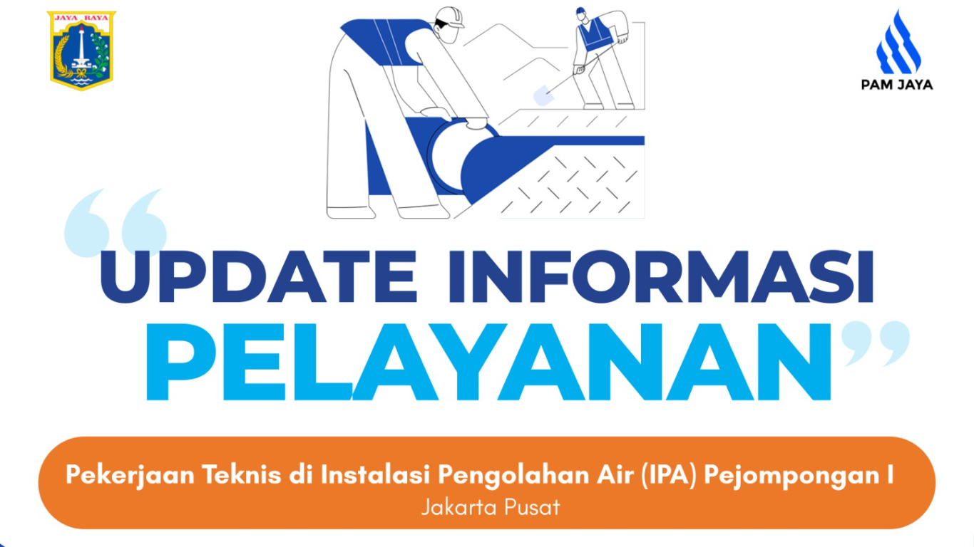 update-informasi-peningkatan-pelayanan-pekerjaan-teknis-di-ipa-1-pejompongan-jakarta-pusat-99GQx